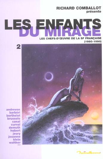 Couverture du livre « Les Enfants Du Mirage T.2 » de Richard Comballot aux éditions Naturellement