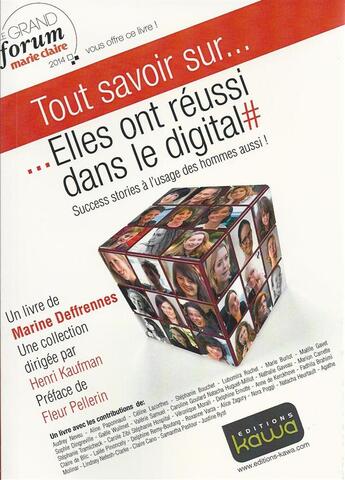 Couverture du livre « Tout savoir sur... ; elles ont réussi dans le digital ; succes stories à l'usage des hommes aussi ! » de Marine Deffrennes aux éditions Kawa