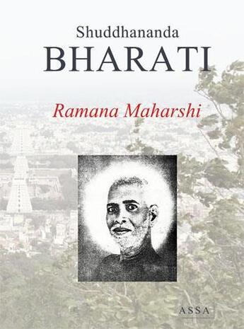 Couverture du livre « Ramana Maharshi » de Bharati Shuddhananda aux éditions Assa