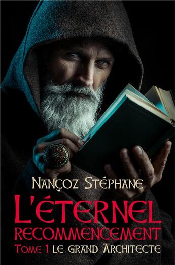 Couverture du livre « L'éternel recommencement » de Nancoz Stephane aux éditions Librinova