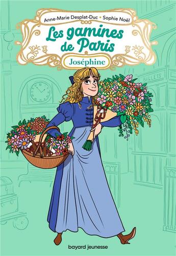 Couverture du livre « Joséphine » de Anne-Marie Desplat-Duc et Margaux Motin et Sophie Noel aux éditions Bayard Jeunesse