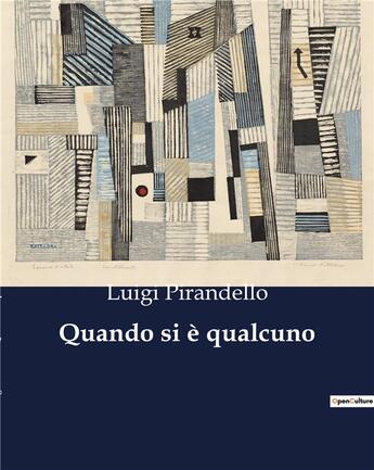 Couverture du livre « Quando si è qualcuno » de Luigi Pirandello aux éditions Culturea