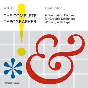 Couverture du livre « The complete typographer (3e édition) » de Will Hill aux éditions Thames & Hudson