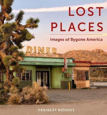 Couverture du livre « Lost places » de Heribert Niehues aux éditions Schiffer