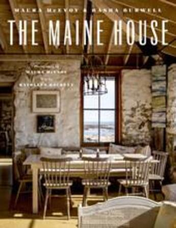 Couverture du livre « The maine house » de Mcevoy Maura aux éditions Vendome Press