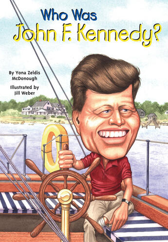 Couverture du livre « Who Was John F. Kennedy? » de Yona Zeldis Mcdonough aux éditions Penguin Group Us