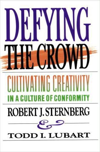 Couverture du livre « Defying the Crowd » de Lubart Todd I aux éditions Free Press