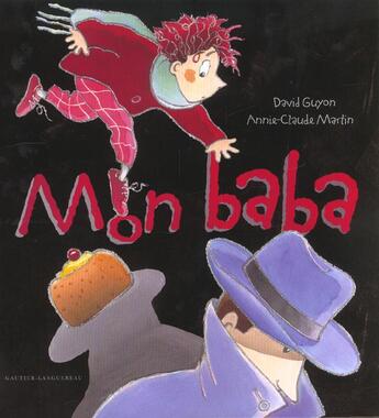 Couverture du livre « Mon Baba » de Annie-Claude Martin et David Guyon aux éditions Gautier Languereau