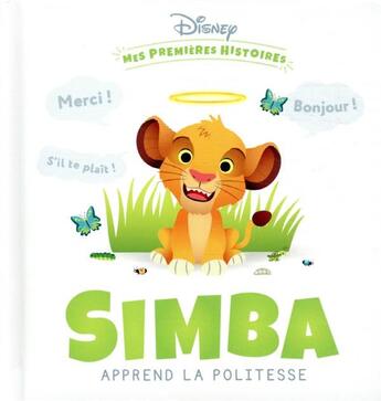 Couverture du livre « Mes premières histoires : Simba apprend la politesse » de Disney aux éditions Disney Hachette