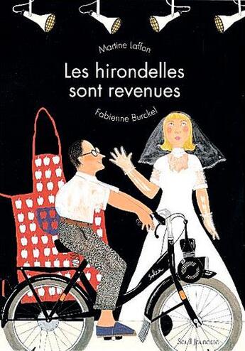 Couverture du livre « Les hirondelles sont revenues » de Martine Laffon et Fabienne Burckel aux éditions Seuil Jeunesse