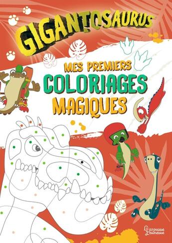 Couverture du livre « Mes tout premiers coloriages magiques gigantosaurus » de  aux éditions Larousse