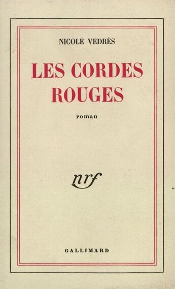 Couverture du livre « Les Cordes Rouges » de Vedres N aux éditions Gallimard