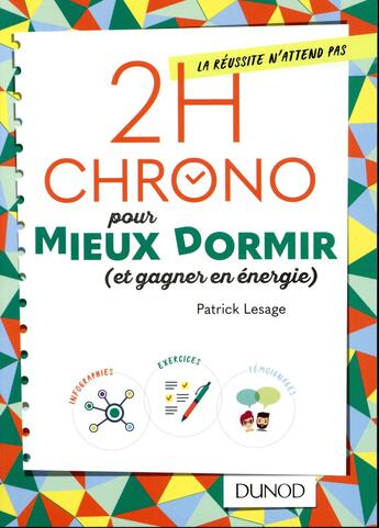 Couverture du livre « 2h chrono pour mieux dormir et être performant » de Patrick Le Sage aux éditions Dunod