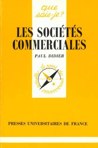 Couverture du livre « Les societes commerciales » de Didier P. aux éditions Que Sais-je ?