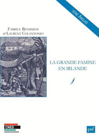 Couverture du livre « La grande famine en Irlande » de Fabrice Bensimon et Laurent Colantonio aux éditions Belin Education