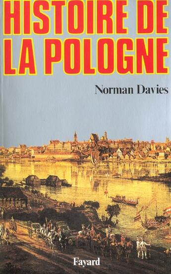 Couverture du livre « Histoire de la Pologne » de Norman Davies aux éditions Fayard