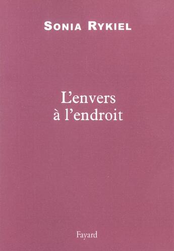 Couverture du livre « L'envers à l'endroit » de Sonia Rykiel aux éditions Fayard