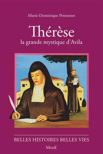 Couverture du livre « Thérèse, la grande mystique d'Avila » de Marie-Dominique Poinsenet aux éditions Fleurus