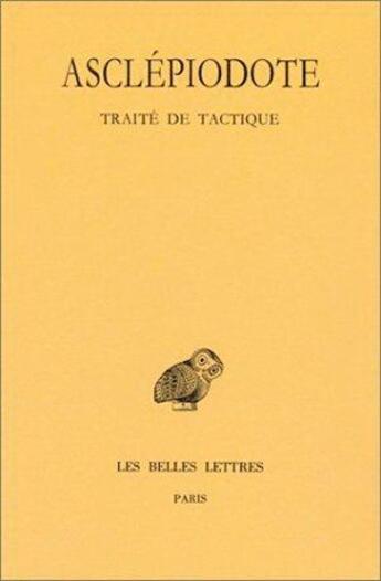 Couverture du livre « Traité de tactique » de Asclepiodote aux éditions Belles Lettres