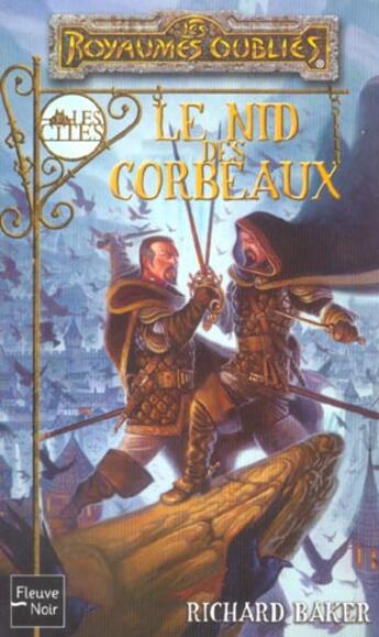 Couverture du livre « Le nid des corbeaux » de Richard Baker aux éditions Fleuve Editions