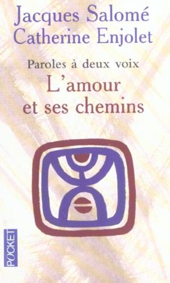 Couverture du livre « L'amour et ses chemins » de Jacques Salome aux éditions Pocket