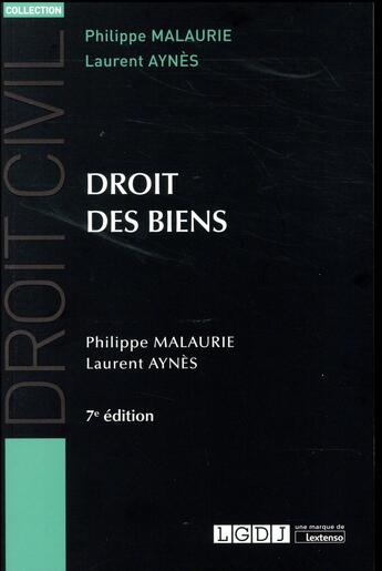 Couverture du livre « Droit des biens (7e édition) » de Philippe Malaurie et Laurent Aynes aux éditions Lgdj