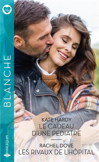 Couverture du livre « Le cadeau d'une pédiatre ; les rivaux de l'hôpital » de Kate Hardy et Rachel Dove aux éditions Harlequin