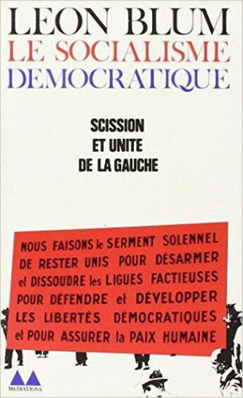 Couverture du livre « Le socialisme démocratique : Scission et unité de la gauche » de Leon Blum aux éditions Denoel