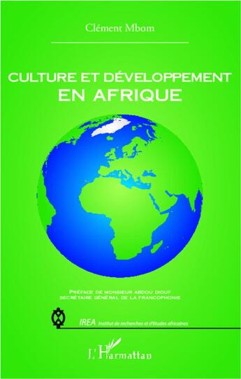 Couverture du livre « Culture et développement en Afrique » de Clement Mbom aux éditions L'harmattan