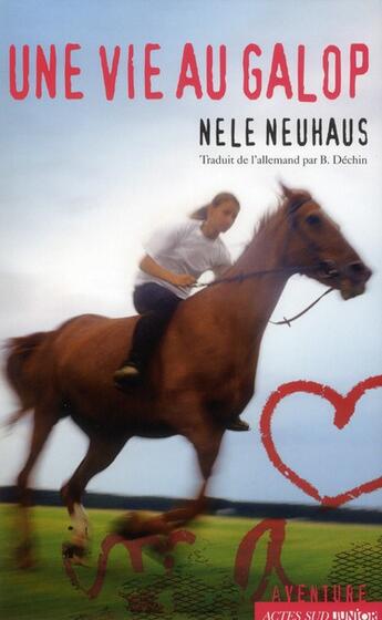 Couverture du livre « Une vie au galop » de Nele Neuhaus aux éditions Actes Sud Jeunesse