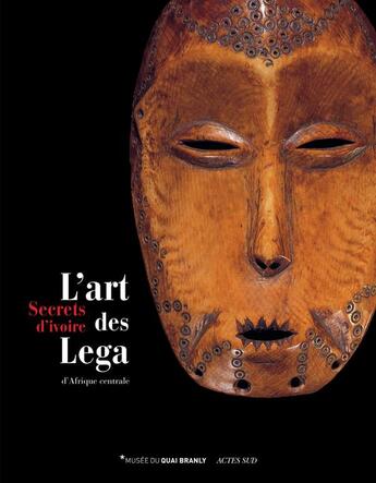 Couverture du livre « Secrets d'ivoire ; l'art des Lega d'Afrique Centrale » de  aux éditions Actes Sud