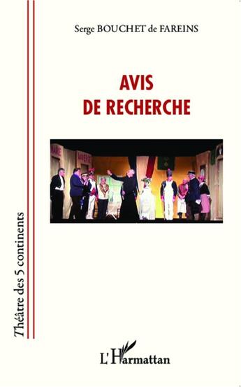 Couverture du livre « Avis de recherche » de Serge Bouchet De Fareins aux éditions L'harmattan