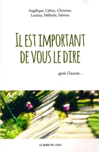 Couverture du livre « Il est important de vous le dire » de  aux éditions Bord De L'eau