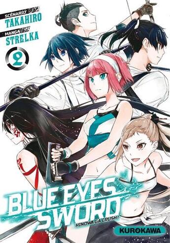 Couverture du livre « Blue eyes sword Tome 2 » de Tetsuya Tashiro et Takahiro aux éditions Kurokawa