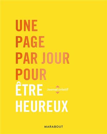 Couverture du livre « Une page par jour pour être heureux » de  aux éditions Marabout