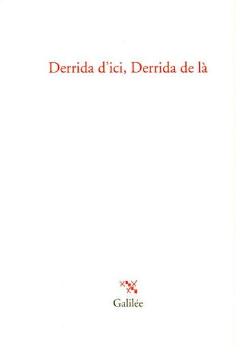 Couverture du livre « Derrida d'ici, Derrida de là » de  aux éditions Galilee