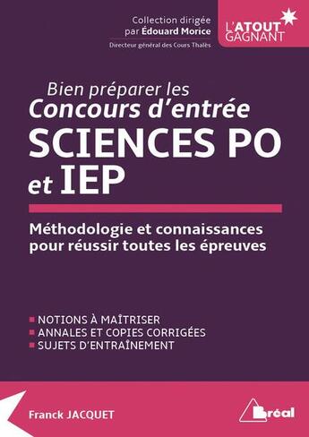 Couverture du livre « Bien préparer les concours d'entrée Sciences Po et IEP ; méthodologie et connaissances pour réussir toutes les épreuves » de Franck Jacquet aux éditions Breal