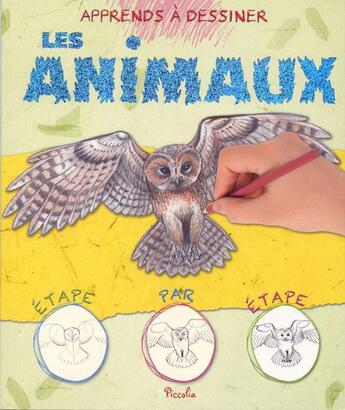 Couverture du livre « Apprends a dessiner/les animaux » de  aux éditions Piccolia