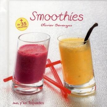 Couverture du livre « Smoothies » de Olivier Severyns aux éditions First