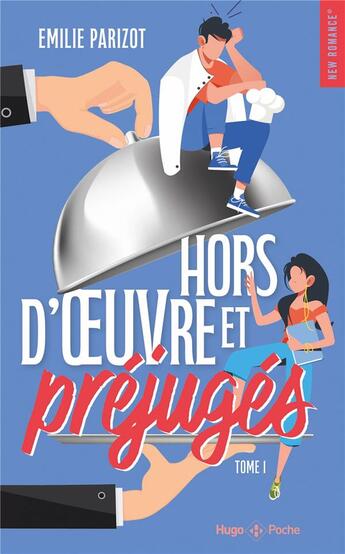 Couverture du livre « Chaud devant Tome 1 : Hors-d'oeuvre et préjugés » de Emilie Parizot aux éditions Hugo Poche