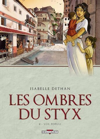 Couverture du livre « Les ombres du Styx Tome 2 ; vox populi » de Isabelle Dethan aux éditions Delcourt