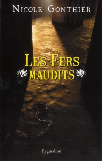 Couverture du livre « Les fers maudits » de Nicole Gonthier aux éditions Pygmalion