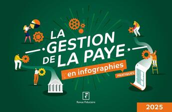 Couverture du livre « La gestion de la paye en infographies pratiques (édition 2025) » de Sandrine Vincent et Loic Lewandowski et Sofiane Coly et Frederique Roseau aux éditions Revue Fiduciaire