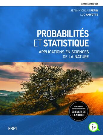 Couverture du livre « Probabilités et statistique : Applications en sciences de la nature » de Luc Amyotte et Jean-Nicolas Pepin aux éditions Erpi - Renouveau Pedagogique