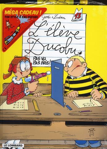 Couverture du livre « L'élève Ducobu Tome 13 : pas vu, pas pris ! » de Zidrou et Godi aux éditions Lombard