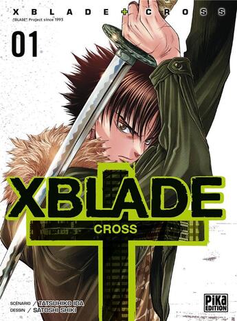 Couverture du livre « Xblade cross Tome 1 » de Tatsuhiko Ida et Satoshi Shiki aux éditions Pika