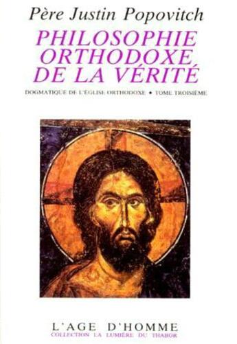 Couverture du livre « Philosophie orthodoxe de la verite iii » de Popovitch/Palierne aux éditions L'age D'homme