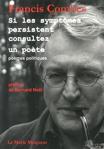 Couverture du livre « Si les symptomes persistent consultez un poete » de Combes/Noel aux éditions Le Temps Des Cerises