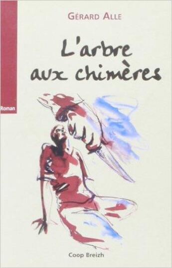 Couverture du livre « L'arbre aux chimères » de Gérard Alle aux éditions Coop Breizh