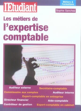 Couverture du livre « Les metiers de l'expertise comptable » de Sanchez/Reipert aux éditions L'etudiant